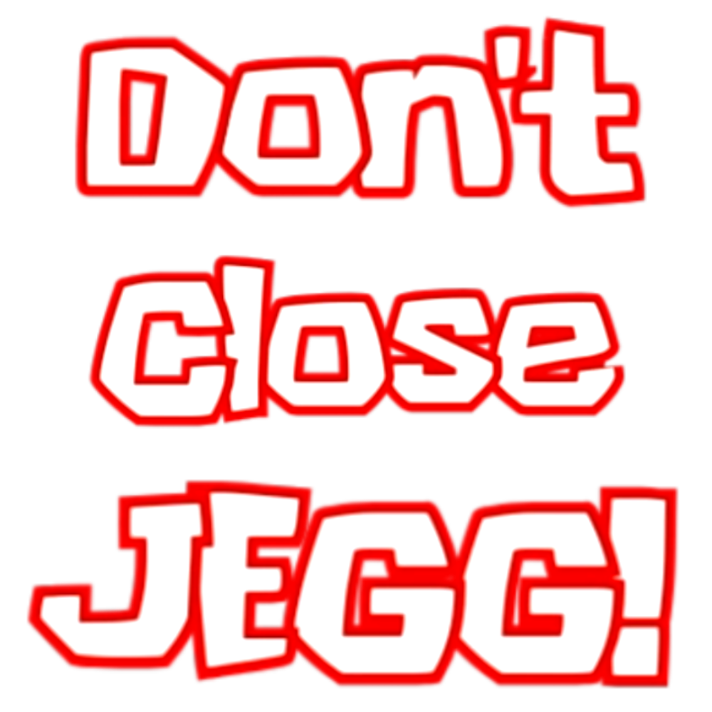 "Don't Close Jegg!" T-Shirt Support